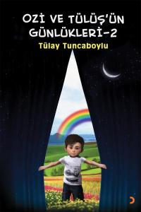 Ozi ve Tülüşün Günlükleri-2