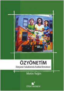 Özyönetim; Dünyanın Sokaklarında Radikal Demokrasi
