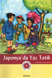 Özyürek Gezi Dizisi-08: Japonya'da Yaz Tatili