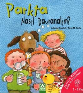 Parkta Nasıl Davranmalı?