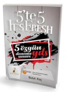 5'te 5 It's Fresh 5 Özgün YDS Deneme Sınavı