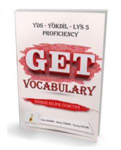Get Vocabulary Eksiksiz Kelime Öğretimi; YDS-YÖKDİL-LYS 5 Proficiency