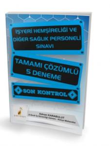İşyeri Hemşireliği ve Diğer Sağlık Personeli Sınavı Tamamı Çözümlü 5 Deneme