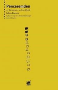 Penceremden; 17 Deneme + 1 Kısa Öykü