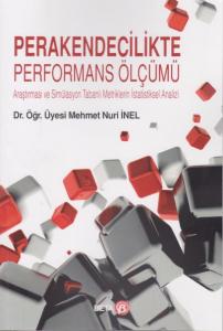 Perakendecilikte Performans Ölçümü; Araştırması ve Simülasyon Tabanlı Metriklerin İstatistiksel Analizi