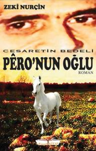 Pêro'nun Oğlu; Cesaretin Bedeli