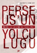 Perseus'un Yolculuğu; Mitler, Arketipler ve Semboller