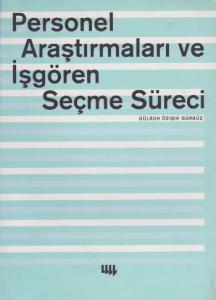 Personel Araştırmaları ve İşgören Seçme Süreci