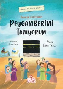 Peygamberimi Tanıyorum; Hayalini Kuruyorum