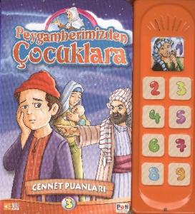 Peygamberimizden Çocuklara; Cennet Puanları