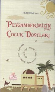Peygamberimizin Çocuk Dostları (Kutulu)