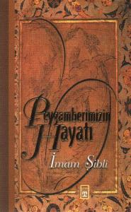Peygamberimizin Hayatı