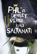 Phil'in Dehşet Verici Kısa Saltanatı