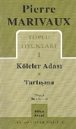 Pierre Marivaux Toplu Oyunları-1: Köleler Adası-Tartışma (Brd)
