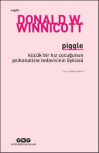 Piggle; Küçük Bir Kız Çocuğunun Psikanalizle Tedavisinin Öyküsü