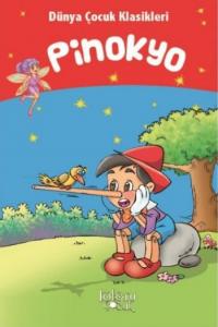 Çocuklar İçin Dünya Klasikleri; Pinokyo