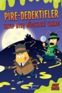 Pire-Dedektifler: Kayıp Ateş Böcekleri Vakası