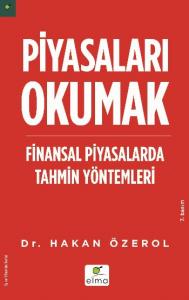 Piyasaları Okumak; Finansal Piyasalarda Tahmin Yöntemleri