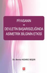Piyasanın ve Devletin Başarısızlığında Asimetrik Bilginin Etkisi