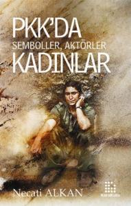 Pkk'da Semboller Aktörler Kadınlar