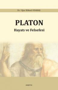 Platon - Hayatı ve Felsefesi