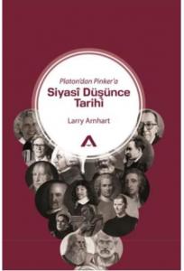 Platon'dan Pinker'a Siyasi Düşünce Tarihi