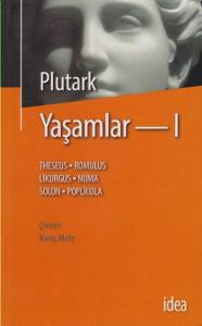 Yaşamlar - 1; Ünlü Yunanlı ve Romalıların Yaşamları
