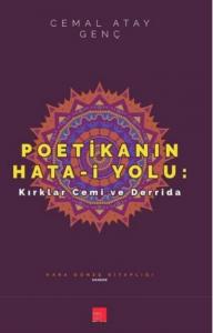 Poetikanın Hata-i Yolu-Kırklar Cemi ve Derrida