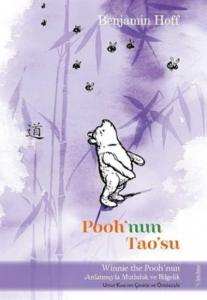 Pooh'nun Tao'su; Winnie The Pooh'nun anlatımıyla Mutluluk ve Bilgelik