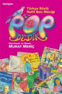 Pop Dedik; Türkçe Sözlü Hafif Batı Müziği