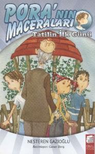 Poranın Maceraları Tatilin İlk Günü