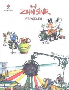 Porof. Zihni Sinir; Proceler