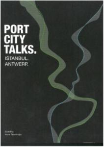 Port City Talks. Istanbul. Antwerp.