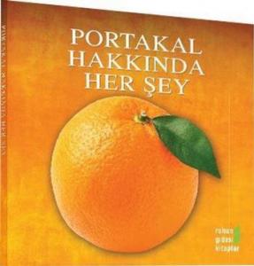 Portakal Hakkında Herşey