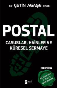 Postal Casuslar, Hainler ve Küresel Sermaye