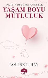 Pozitif Dusunce Gucuyle Yasam Boyu Mutluluk