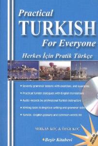 Practical Turkish For Everyone; Herkes İçin Pratik Türkçe