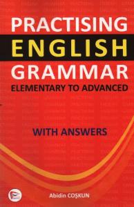 Practising English Grammer; Elementary To Advanced