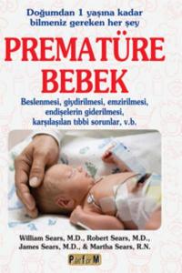 Prematüre Bebek; Doğumdan 1 Yaşına Kadar Bilmeniz Gereken Her Şey