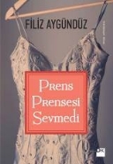 Prens Prensesi Sevmedi