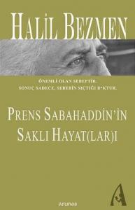 Prens Sabahaddinin Saklı Hayatları