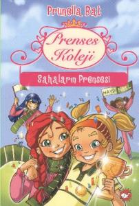 Prenses Koleji-3  Sahaların Prensesi