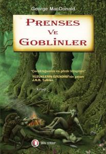Prenses ve Goblinler (1. Kitap)