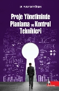 Proje Yönetiminde Planlama Ve Kontrol Teknikleri