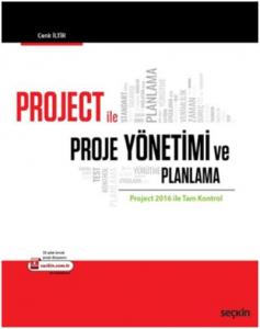 Project ile Proje Yönetimi ve Planlama; Project 2016 ile Tam Kontrol