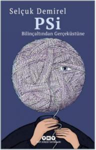 Psi-Bilinçaltından Gerçeküstüne