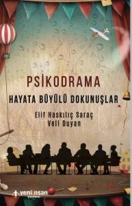 Psikodrama; Hayata Büyülü Dokunuşlar