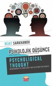 Psikolojik Düşünce Çağdaş Yaşamda İktidar Toplum ve Otoritenin Rol İstekleri
