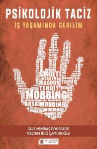 Psikolojik Taciz; İş Yaşamında Gerilim