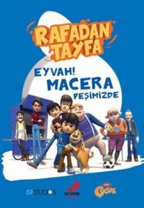 Rafadan Tayfa – Eyvah! Macera  Peşimizde